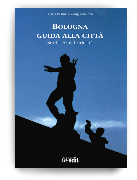 Bologna. Guida alla città